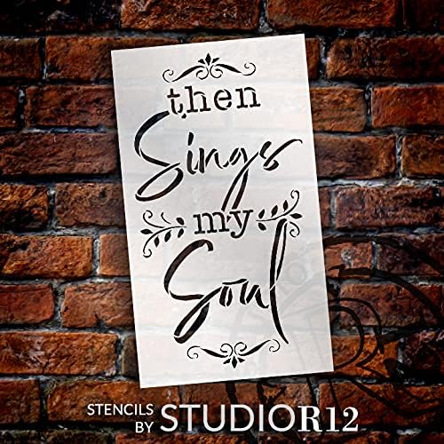 Шаблони Then Sings My Soul от StudioR12 | Начало Декор с Евангелските Химн със Собствените си ръце | Дървена Табела с Цитат от песен на Craft & Paint | за многократна употреба Шаблон от